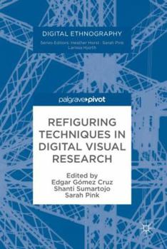 Hardcover Refiguring Techniques in Digital Visual Research Book