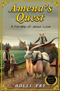 Paperback Amena's Quest: A Parable of Jesus' Love Book