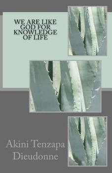 Paperback We Are Like God For Knowledge Of Life Book