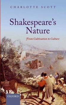 Hardcover Shakespeare's Nature: From Cultivation to Culture Book