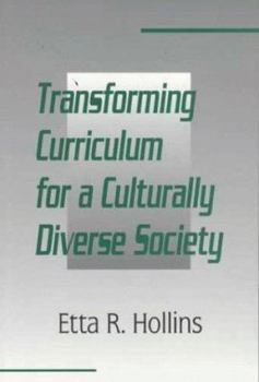 Paperback Transforming Curriculum for A Culturally Diverse Society Book