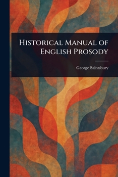 Paperback Historical Manual of English Prosody Book