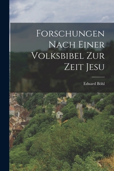 Paperback Forschungen nach einer Volksbibel zur Zeit Jesu [German] Book