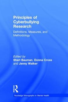 Paperback Principles of Cyberbullying Research: Definitions, Measures, and Methodology Book