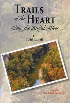 Hardcover Trails of the Heart: Along the Buffalo River Book