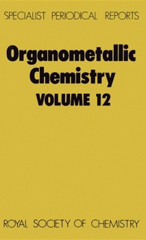 Hardcover Organometallic Chemistry: Volume 12 Book