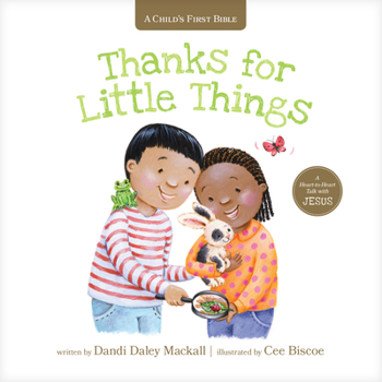 Board book Thanks for Little Things: A Heart-To-Heart Talk with Jesus Book