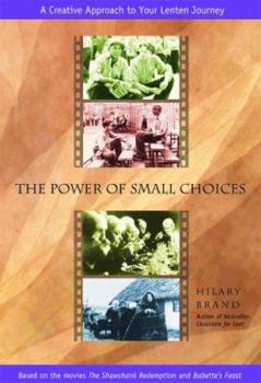 Paperback The Power of Small Choices: Book