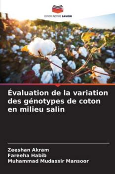 Évaluation de la variation des génotypes de coton en milieu salin (French Edition)
