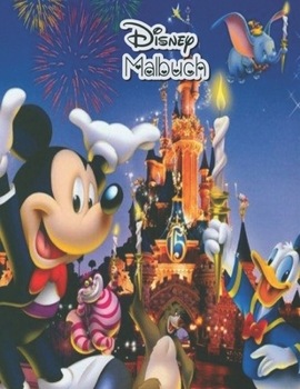 Disney Malbuch: Disney Malbuch +50 Malvorlagen, süßes Geschenk für Kinder, für Mädchen, für Jugendliche und Erwachsene, die Disney lieben: Disney ... neueste Ausgabe 2020. (German Edition)