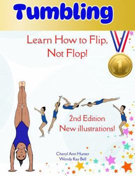 Paperback Tumbling: Learn to Flip, Not Flop (revised edition) Book