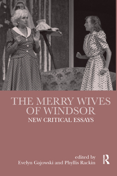 Paperback The Merry Wives of Windsor: New Critical Essays Book
