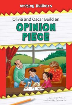Hardcover Olivia and Oscar Build an Opinion Piece Book