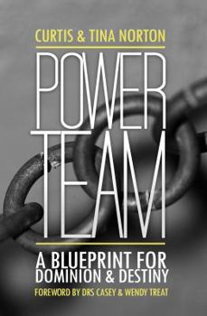 Paperback Power Team (A Blueprint For Dominion & Destiny) Book