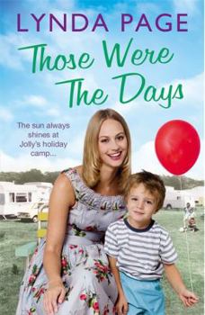 Those Were The Days - Book #4 of the Jolly's Holiday Camp