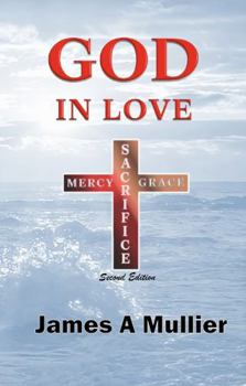 Paperback God In Love: Mercy Sacrifice Grace Book