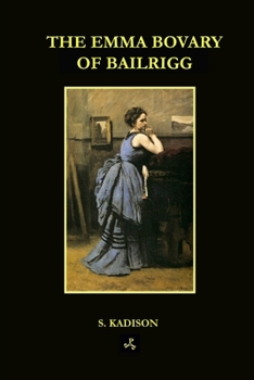 Paperback The Emma Bovary of Bailrigg Book