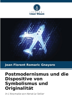 Paperback Postmodernismus und die Dispositive von Symbolismus und Originalität [German] Book