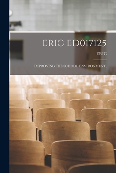 Paperback Eric Ed017125: Improving the School Environment. Book