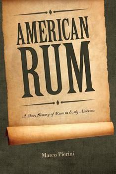 Paperback American Rum: A Short History of Rum in Early America Book