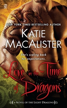 Love in the time of dragons - Book #1 of the Light Dragons