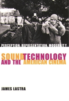 Sound Technology and the American Cinema - Book  of the Film and Culture Series