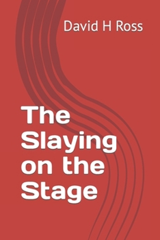 Paperback The Slaying on the Stage Book