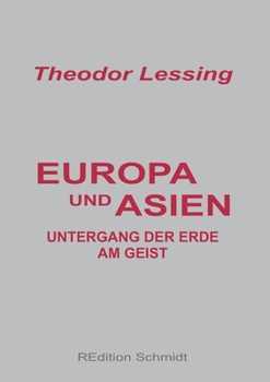 Paperback Europa und Asien: Untergang der Erde am Geist [German] Book