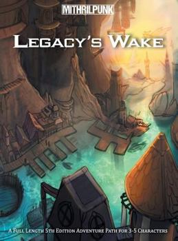 Hardcover Legacy's Wake: A Skyfall Adventure Path Book