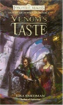 Venom's Taste - Book #1 of the Forgotten Realms: House of Serpents
