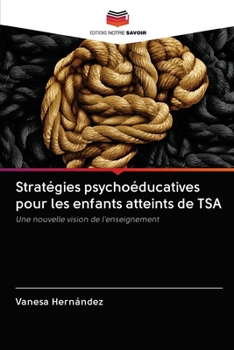 Paperback Stratégies psychoéducatives pour les enfants atteints de TSA [French] Book