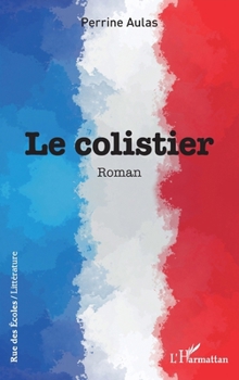 Paperback Le colistier [French] Book