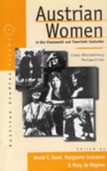 Paperback Austrian Women in the Nineteenth and Twentieth Centuries: Cross-Disciplinary Perspectives Book