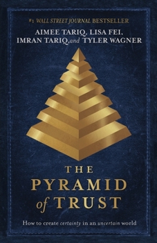Paperback The Pyramid of Trust: How to Go from Uncertainty to Certainty Book