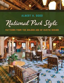 Paperback National Park Style: Patterns from the Golden Age of Rustic Design Book