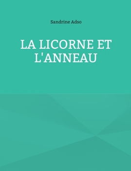 Paperback La Licorne et L'Anneau [French] Book