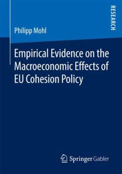 Paperback Empirical Evidence on the Macroeconomic Effects of EU Cohesion Policy Book