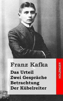 Paperback Das Urteil / Zwei Gespräche / Betrachtung / Der Kübelreiter [German] Book