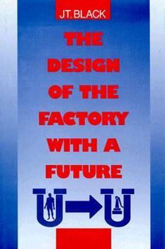 Hardcover The Design of the Factory with a Future Book