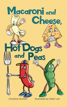 Hardcover Macaroni and Cheese, Hot Dogs and Peas Book