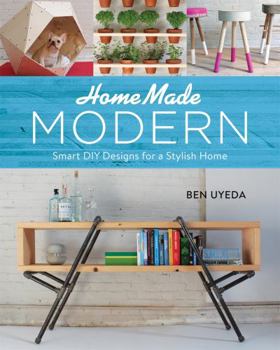 Hardcover Homemade Modern: Smart DIY Designs for a Stylish Home Book