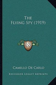 Paperback The Flying Spy (1919) Book