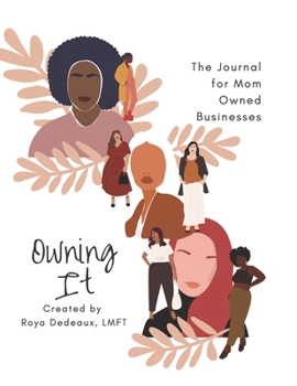 Paperback Owning It: The Journal for Mom Owned Businesses Book