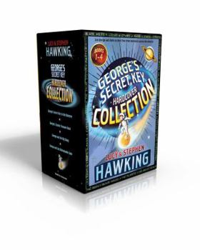 Hardcover George's Secret Key Hardcover Collection: George's Secret Key to the Universe; George's Cosmic Treasure Hunt; George and the Big Bang; George and the Book