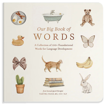 Board book Our Big Book of First Words: A Collection of 100+ Foundational Words for Language Development Book