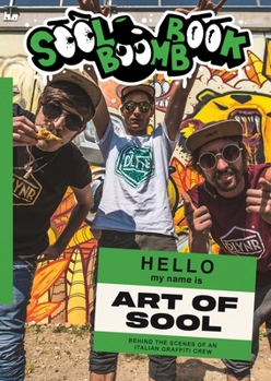 Paperback Sool Boomb Book: Behind the Scenes of an Italian Graffiti Crew Book