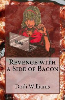 Paperback Revenge with a Side of Bacon Book