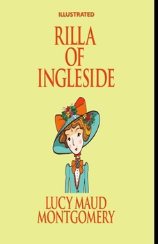 Rilla of Ingleside Illustrated