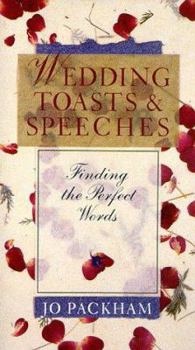 Paperback Wedding Toasts & Speeches: Finding the Perfect Words Book
