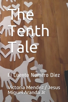 The Tenth Tale: El Cuento Numero Diez (1)